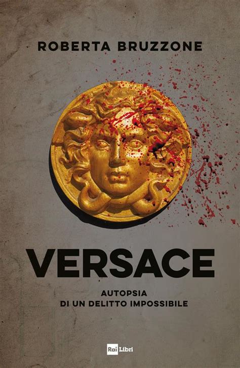 versace roberta bruzzone|Versace autopsia di un delitto impossibile Paperback .